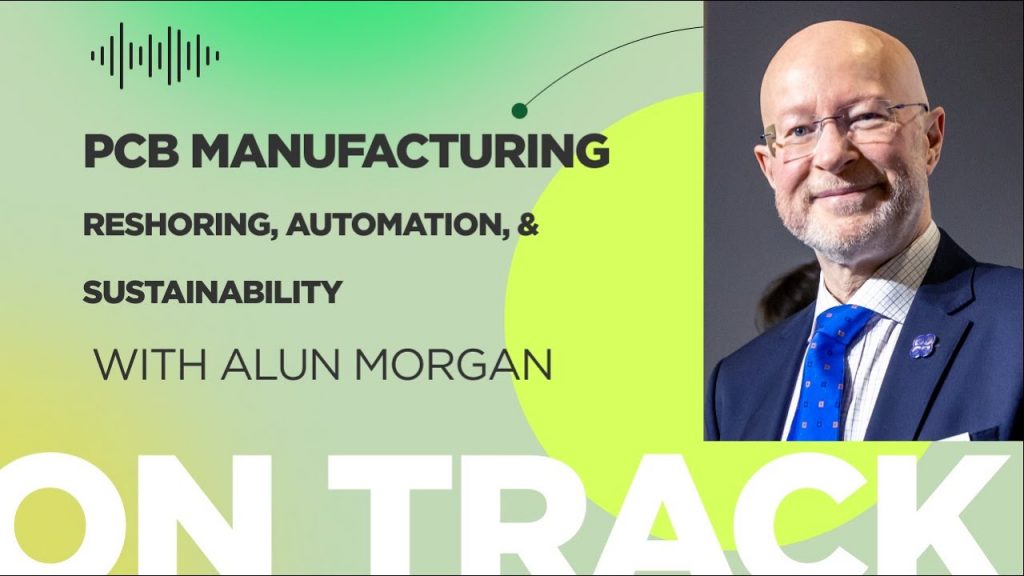 Reshoring, Automation, and Sustainability in PCB Manufacturing