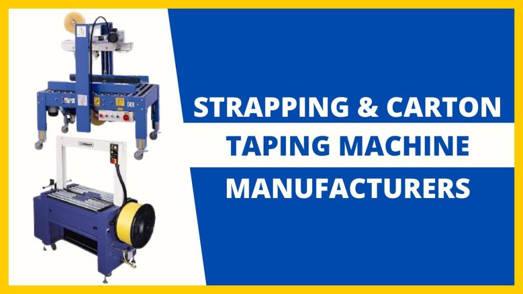 Innovative Strapping and Carton Taping Solution | Top Manufacturers and Suppliers